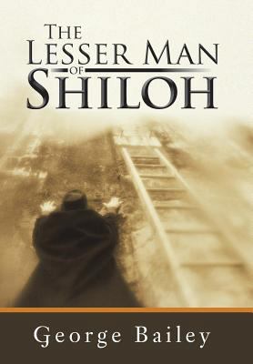 The Lesser Man of Shiloh 1491841559 Book Cover