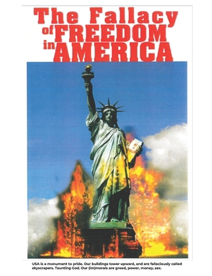 The Fallacy of Freedom in America B0D5626D83 Book Cover