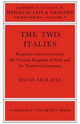 The Two Italies: Economic Relations Between the... 0521212111 Book Cover