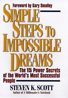 Simple Steps to Impossible Dreams: The 15 Power... 0684848686 Book Cover