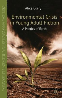 Environmental Crisis in Young Adult Fiction: A ... 1137270101 Book Cover