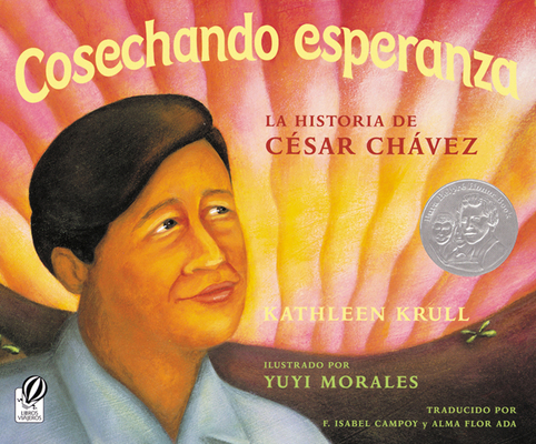 Cosechando Esperanza: La Historia de Cesar Chavez [Spanish] 0152051694 Book Cover
