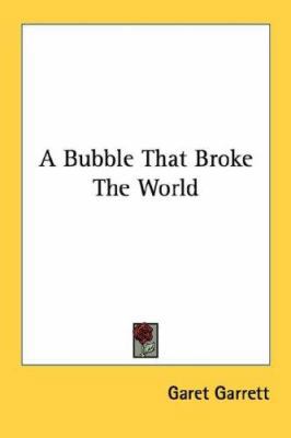 A Bubble That Broke The World 1432513478 Book Cover