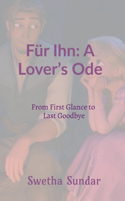 Für Ihn: A Lover's Ode: From First Glance to La... B0DTB4N7BW Book Cover