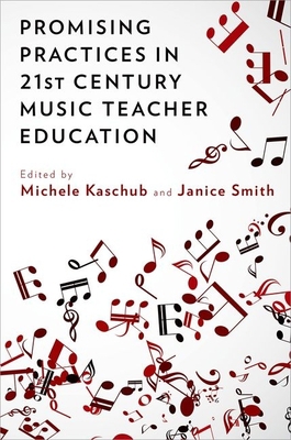 Promising Practices in 21st Century Music Teach... 0199384754 Book Cover