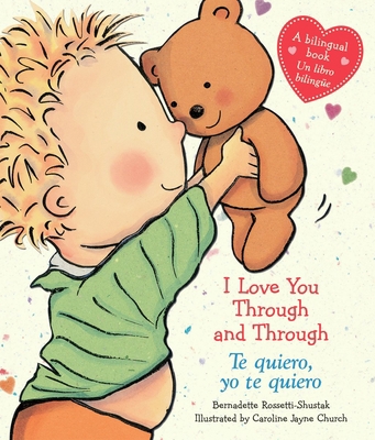 I Love You Through and Through / Te Quiero, Yo ... [Spanish] 0545584167 Book Cover