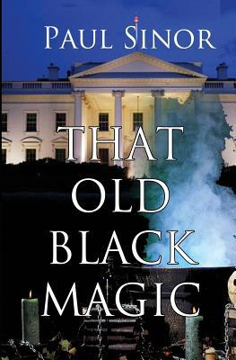 That Old Black Magic 1644371553 Book Cover