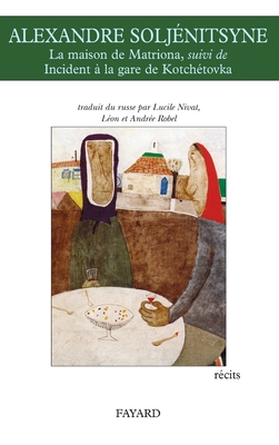 La Maison de Matriona Suivi de Incident Gare [French] 2213633150 Book Cover