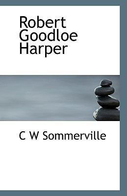 Robert Goodloe Harper 1115401114 Book Cover
