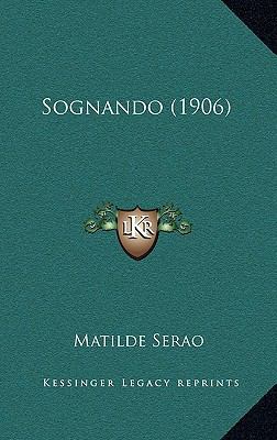 Sognando (1906) [Italian] 1165501740 Book Cover