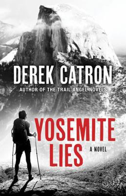 Yosemite Lies 1959910094 Book Cover