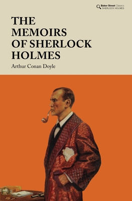 The Memoirs of Sherlock Holmes 1912464500 Book Cover
