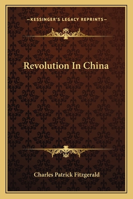 Revolution In China 1163813834 Book Cover