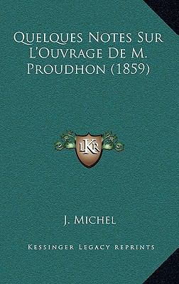 Quelques Notes Sur L'Ouvrage de M. Proudhon (1859) [French] 116795422X Book Cover