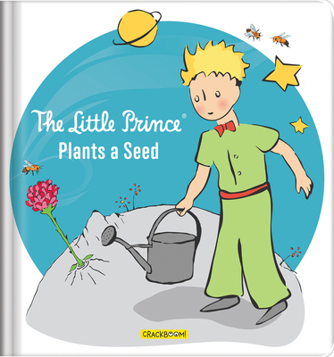 The Little Prince Plants a Seed - Environmental... 2898024945 Book Cover