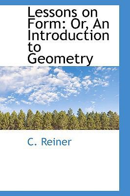 Lessons on Form: Or, an Introduction to Geometry 1103677136 Book Cover