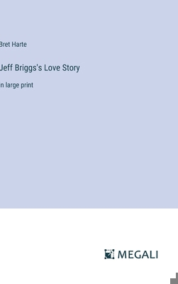 Jeff Briggs's Love Story: in large print 3387020791 Book Cover