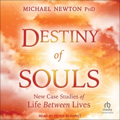 Destiny of Souls: New Case Studies of Life Betw... B08XN7HXHJ Book Cover