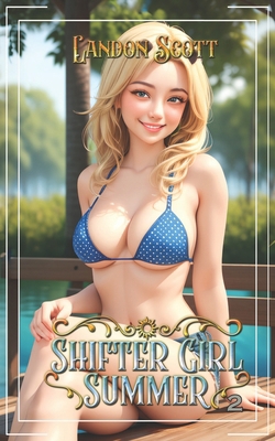 Shifter Girl Summer 2: A Slice of Life Urban Fa... B0DD3WJ4BR Book Cover