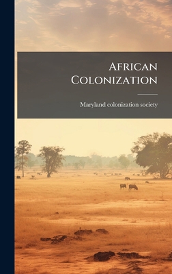 African Colonization B0FJPS6YMD Book Cover