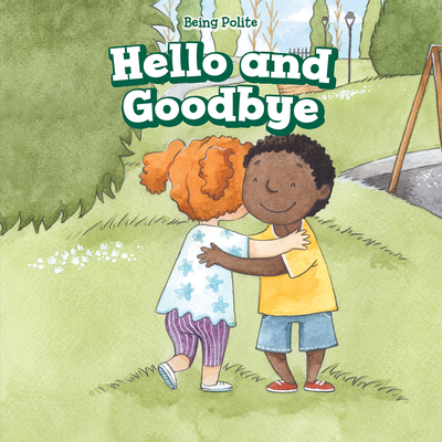 Hello and Goodbye 1538344440 Book Cover