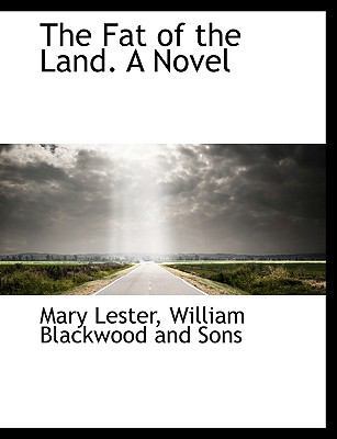 The Fat of the Land. a Novel 114049015X Book Cover
