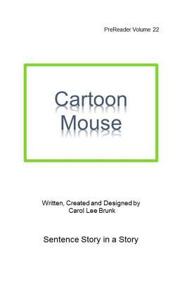 Cartoon Mouse: PreReader 22 1722967668 Book Cover