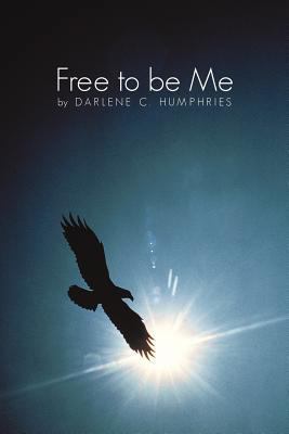 Free To Be Me 1456727923 Book Cover