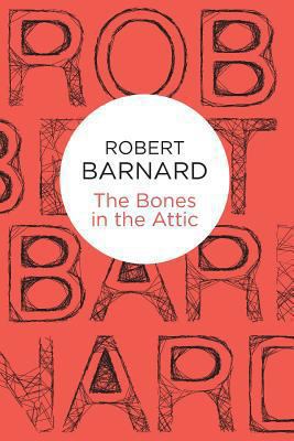 The Bones in the Attic 1447239873 Book Cover