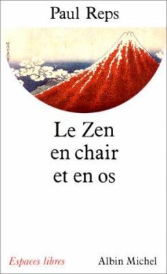 Zen En Chair Et En OS (Le) [French] 2226065164 Book Cover