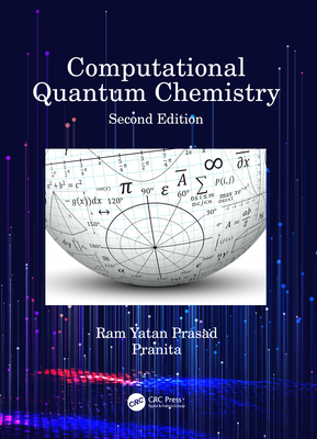 Computational Quantum Chemistry 0367679698 Book Cover