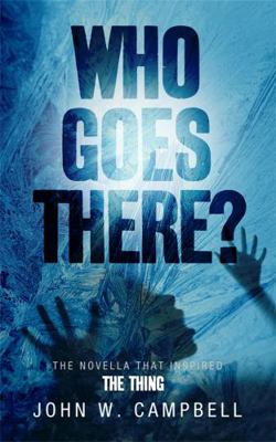 Who Goes There 0575091037 Book Cover