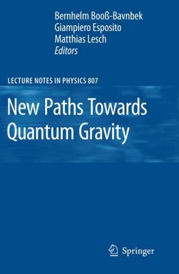 New Paths Towards Quantum Gravity 3642118968 Book Cover