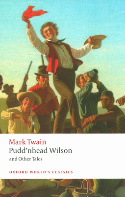Pudd'nhead Wilson and Other Tales 0199554714 Book Cover