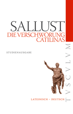 Die Verschwörung Catilinas / de Coniuratione Ca... [German] 3050057513 Book Cover