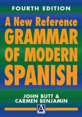 A New Reference Grammar of Modern Spanish 0340810335 Book Cover