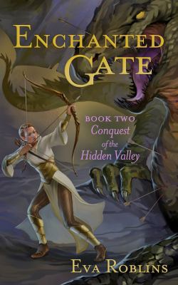 Enchanted Gate Book Two Conquest of the Hidden ... 0986186171 Book Cover