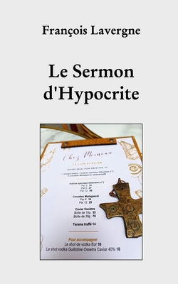 Le Sermon d'Hypocrites [French] B0D7YD2XDL Book Cover
