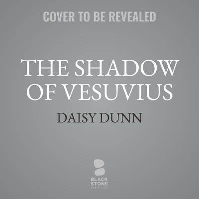 The Shadow of Vesuvius: A Life of Pliny 1094021164 Book Cover