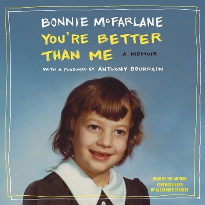 You're Better Than Me: A Memoir 1504695798 Book Cover