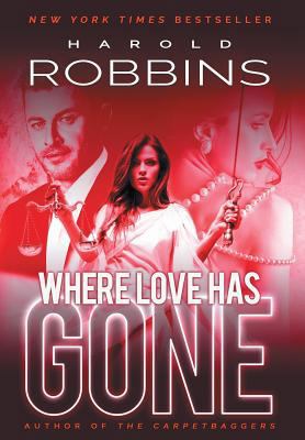 Where Love Has Gone 1633733041 Book Cover