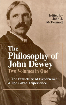 The Philosophy of John Dewey: Volume 1. the Str... 0226144011 Book Cover