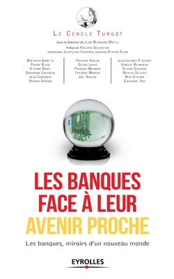 Les banques face à leur avenir proche: Les banq... [French] 2212569998 Book Cover