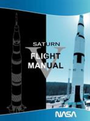 Saturn V Flight Manual 1607965097 Book Cover