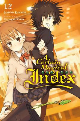 A Certain Magical Index, Vol. 12 (Light Novel):... 0316360023 Book Cover