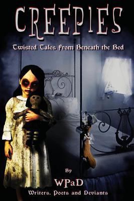 Creepies: Twisted Tales From Beneath the Bed 1482079550 Book Cover