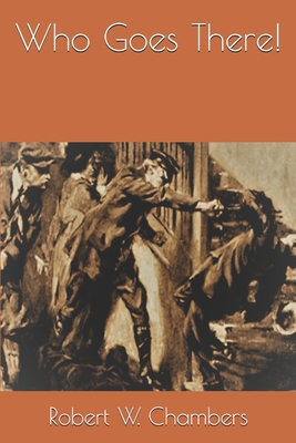 Who Goes There! 1702393666 Book Cover