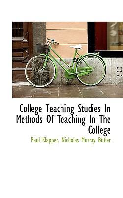 College Teaching Studies in Methods of Teaching... 1117200876 Book Cover