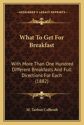 What To Get For Breakfast: With More Than One H... 1165152207 Book Cover