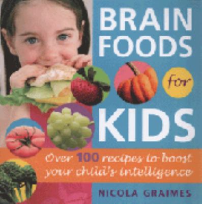 Brain Food for Kids 1903258936 Book Cover